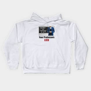 Your Professors Lied About Socialism (lights) Kids Hoodie